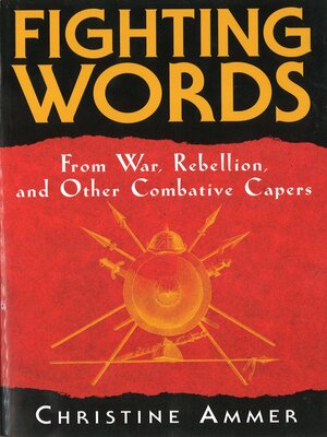 cover image of Fighting Words from War, Rebellion, and Other Combative Capers